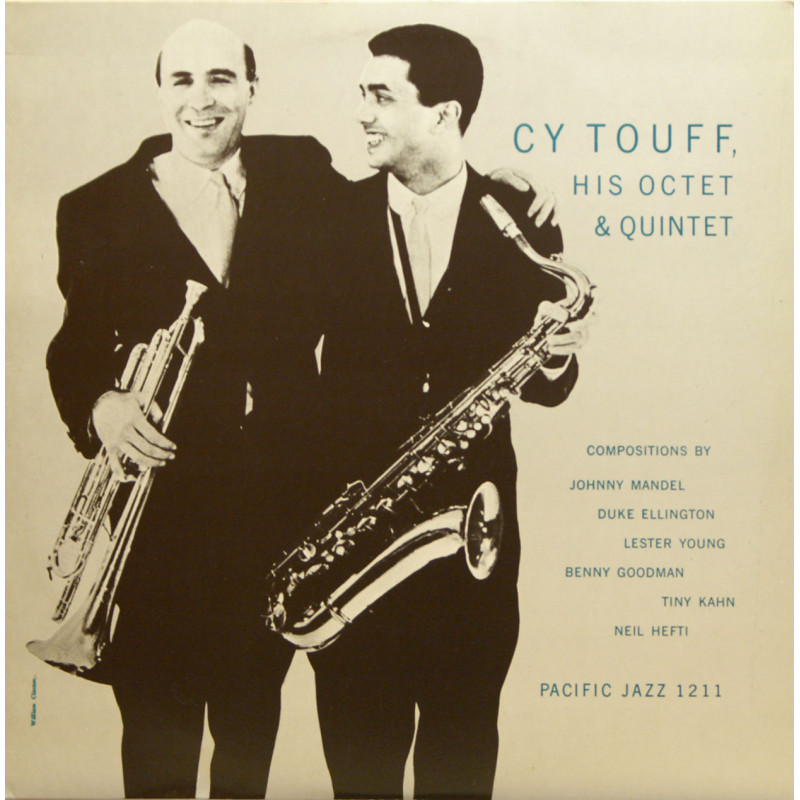 Cy Touff Octet - The Cy Touff Octet, Richie Kamuca, Harry Edison, Pete Jolly, Russ Freeman Cy Touff Octet - The Cy Touff Octet, Richie Kamuca, Harry Edison, Pete Jolly, Russ Freeman