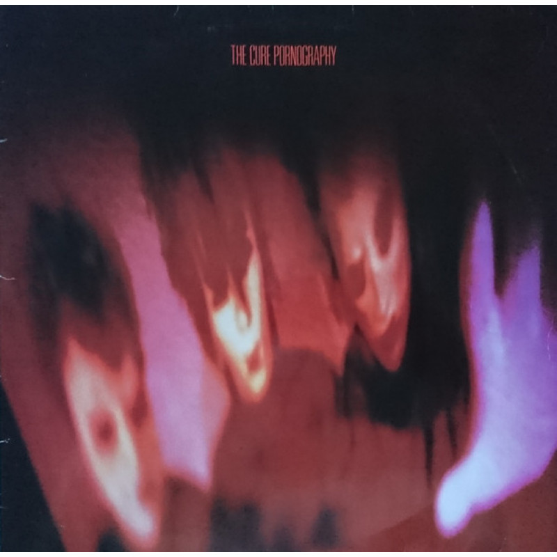 The Cure – Pornography The Cure – Pornography